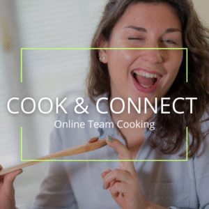 Cook & Connect – Online Team Cooking