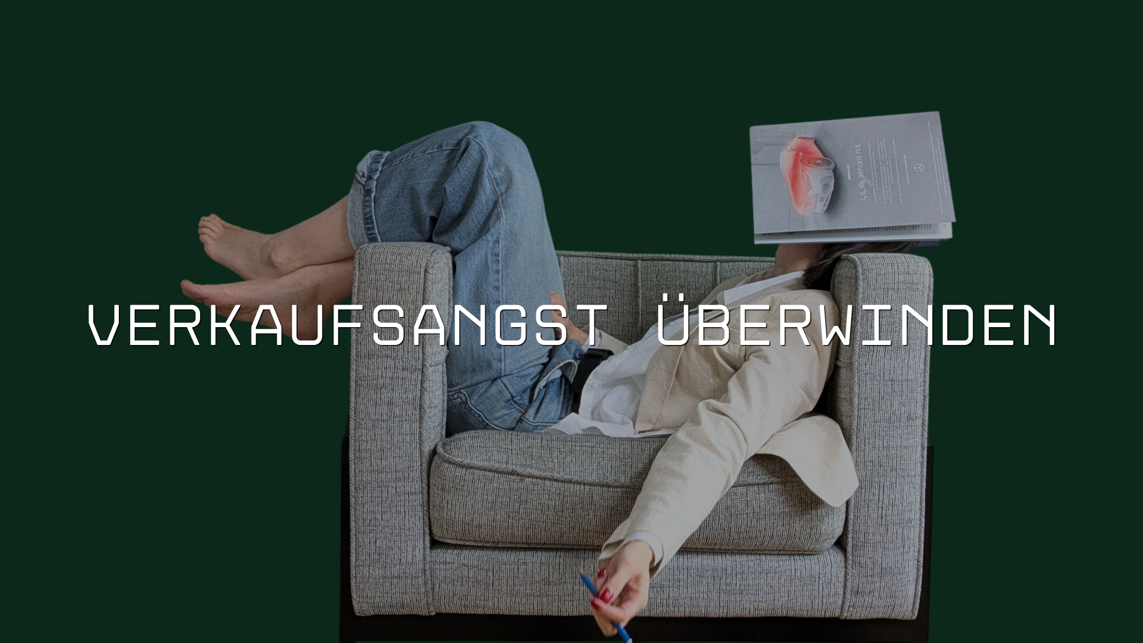 Verkaufsangst überwinden als Solo-Selbstständiger – Teil 2